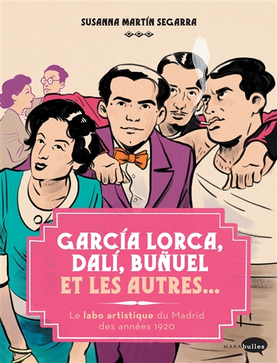 Garcia Lorca, Dali, Bunuel et les autres... : le labo artistique du Madrid des années 1920