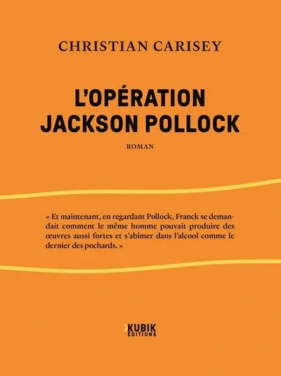L'opération Jackson Pollock