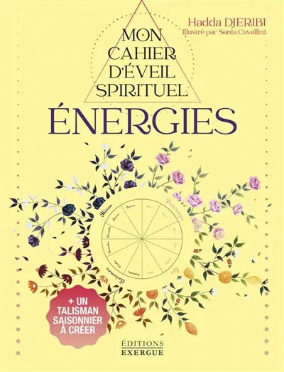 Mon cahier d'éveil spirituel. Energies