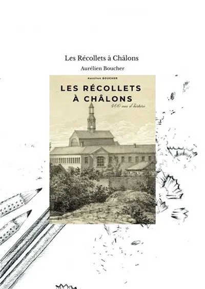 Les Récollets à Châlons
