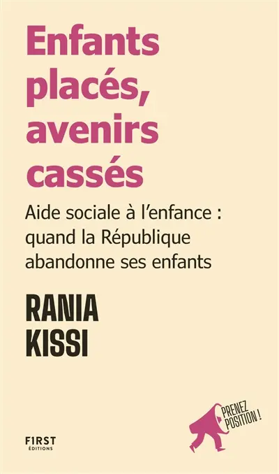 Enfants placés, avenirs cassés : Aide sociale à l'enfance : quand la République abandonne ses enfants