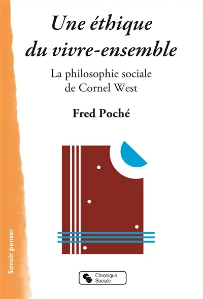 Une éthique du vivre-ensemble : la philosophie sociale de Cornel West
