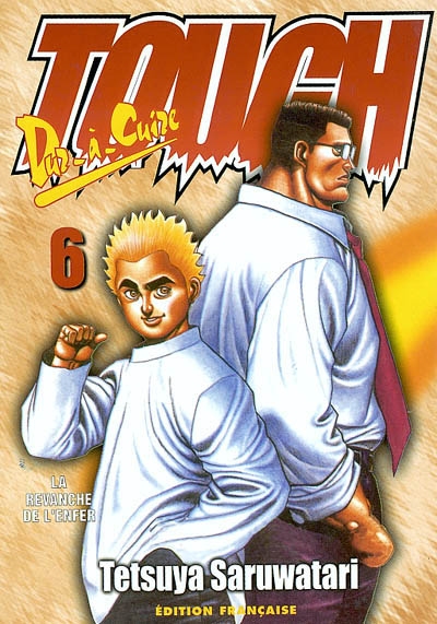 Tough, dur-à-cuire. Vol. 6. La revanche de l'enfer