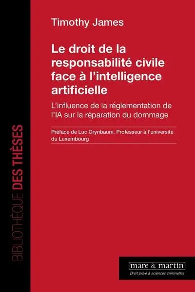 Le droit de la responsabilité civile face à l'intelligence artificielle : l'influence de la réglementation de l'IA sur la réparation du dommage