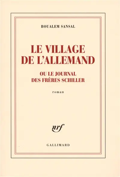 Le village de l'Allemand ou Le journal des frères Schiller
