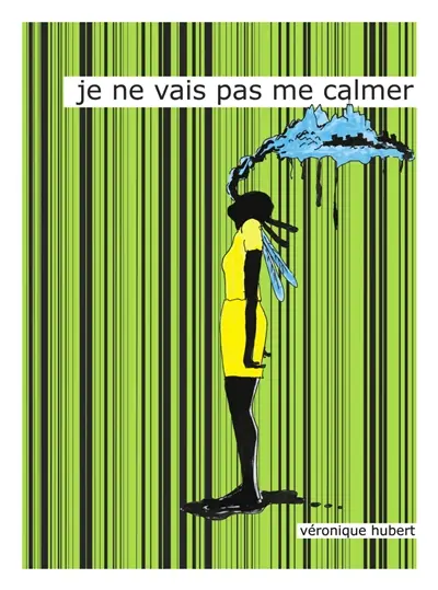 Je ne vais pas me calmer