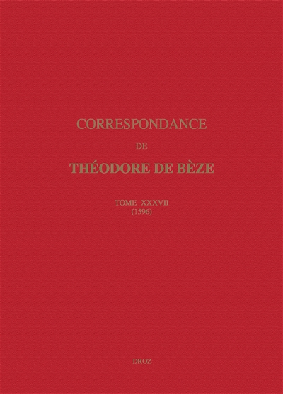 Correspondance. Vol. 37. 1596