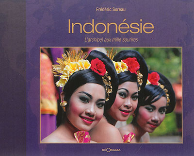 Indonésie : l'archipel aux mille sourires