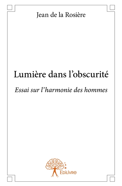 Lumière dans l'obscurité :...