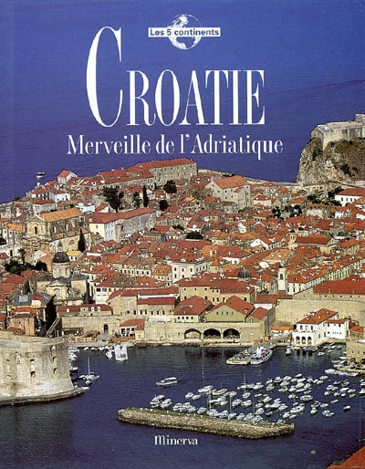 Croatie : merveille de l'Adriatique