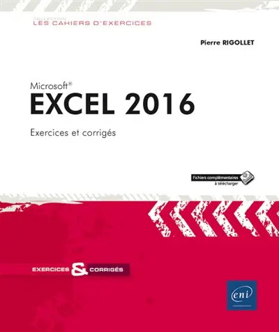 Excel 2016 : 105 exercices et corrigés