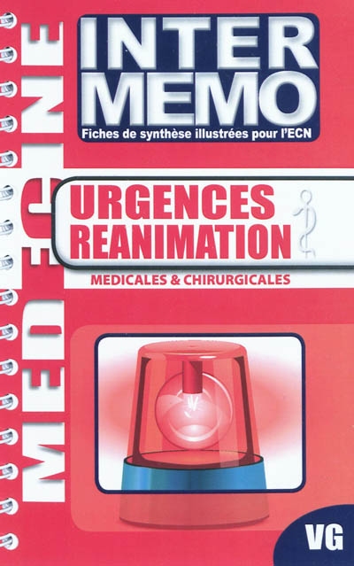 Urgences réanimation : médicales & chirurgicales