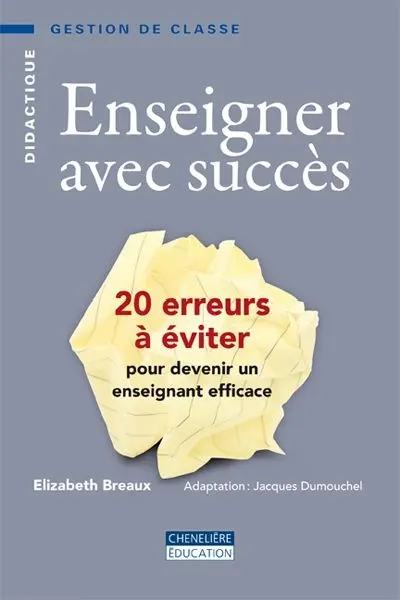Enseigner avec succès : 20 erreurs à éviter pour devenir un enseignant efficace