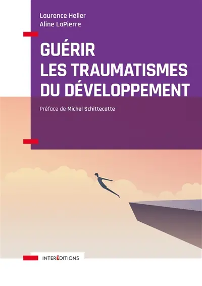 Guérir les traumatismes du développement : restaurer l'image de soi et la relation à l'autre