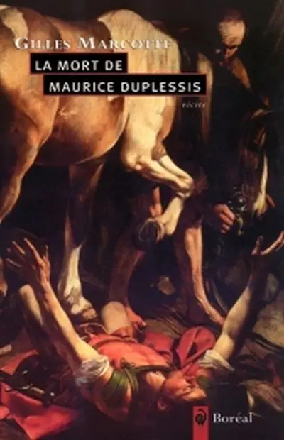 La La Mort de Maurice Duplessis : et autres récits