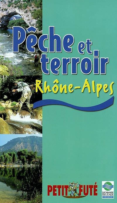 Pêche et terroir en Rhône-Alpes