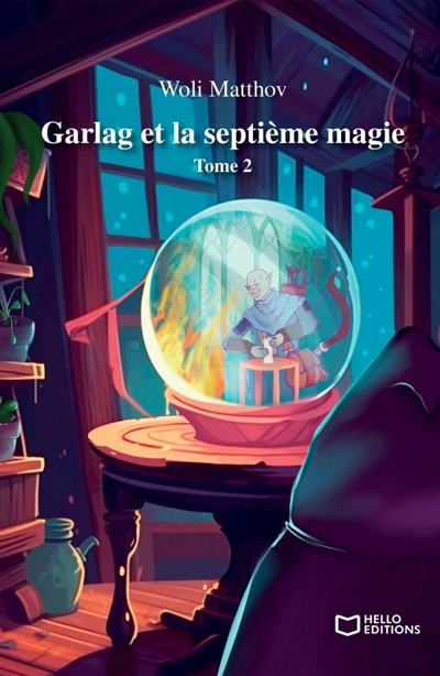 Garlag et la septième magie...
