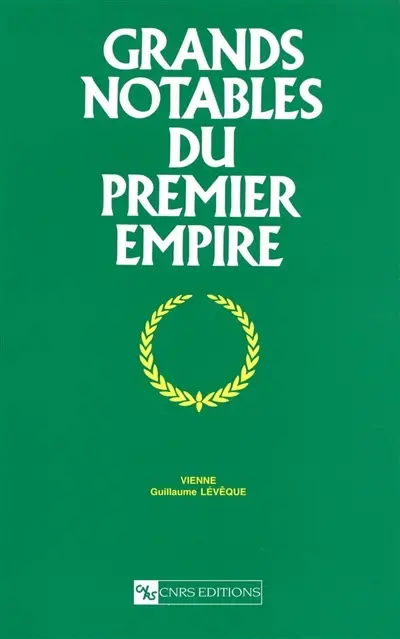 Grands notables du premier Empire. Vol. 21. Vienne