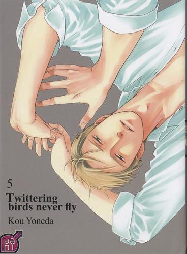 Twittering birds never fly. Vol. 5