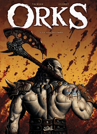 Orks. Vol. 1. La voix des armes