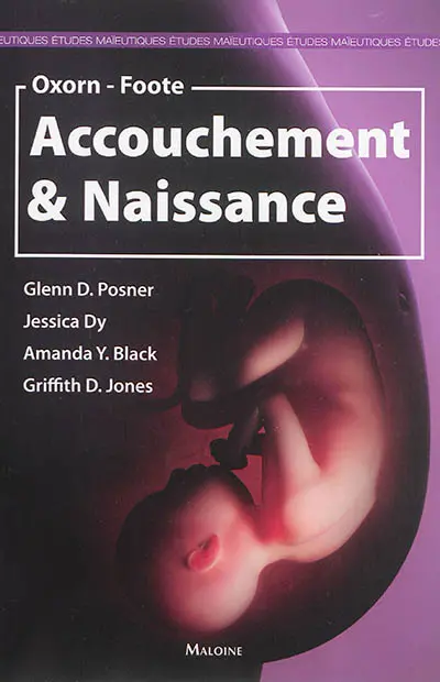 Oxorn-Foote : accouchement & naissance