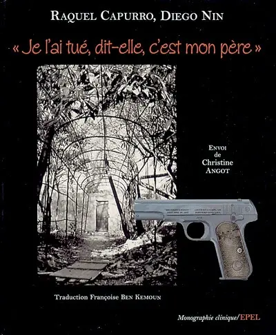 Je l'ai tué, dit-elle, c'est mon père