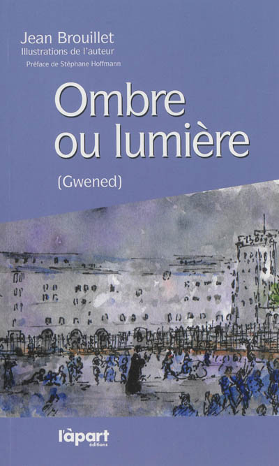 Ombre ou lumière : Gwened