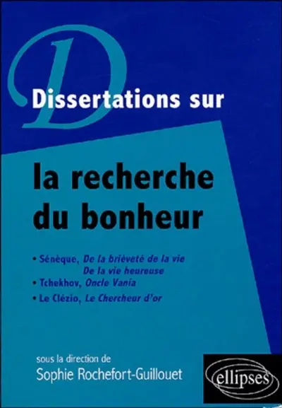 Dissertations sur la recherche du bonheur