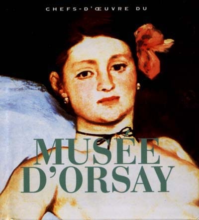 Chefs-d'oeuvre du Musée d'Orsay