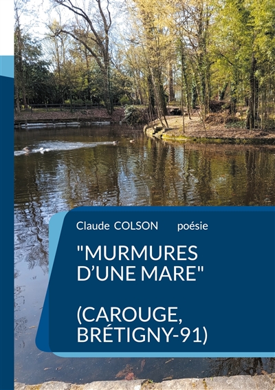 Murmures d'une Mare : (...