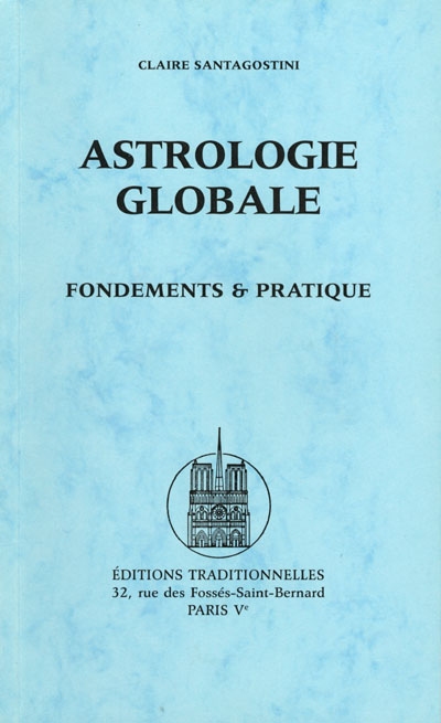 Astrologie globale : fondements et pratique