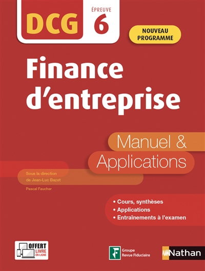 Finance d'entreprise, DCG épreuve 6 : manuel & applications : nouveau programme