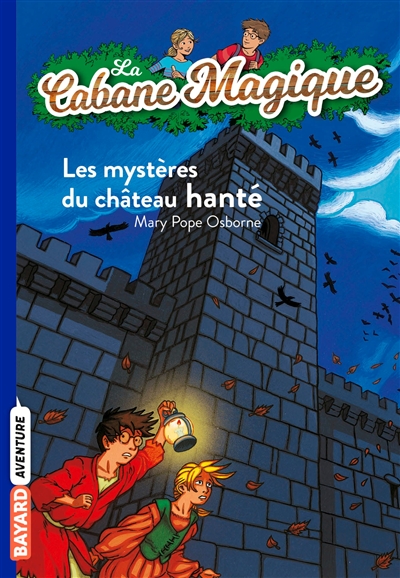 La cabane magique 25 - Les mystères du château hanté