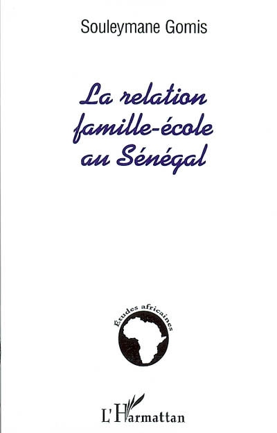 La relation famille-école au Sénégal : le travail scolaire des enfants à Dakar