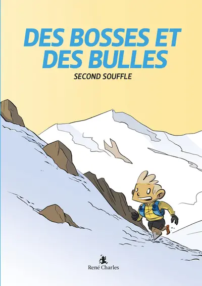 Des bosses et des bulles. Vol. 2. Second souffle