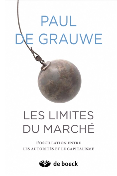 Les limites du marché : l'oscillation entre l'Etat et le capitalisme