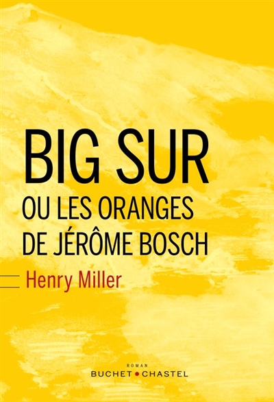 Big Sur ou Les oranges de Jérôme Bosch