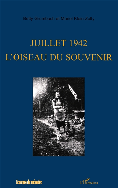 Juillet 1942 l'oiseau du souvenir