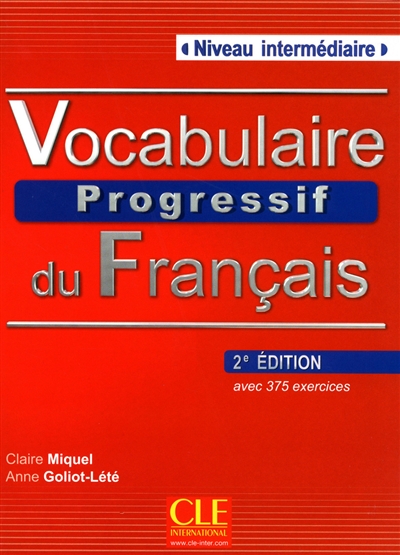 Vocabulaire progressif du français avec 375 exercices, niveau intermédiaire