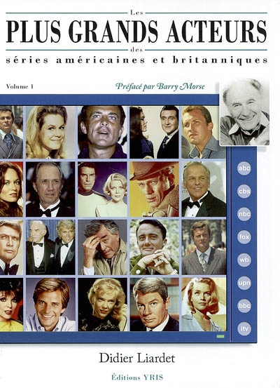 Les plus grands acteurs des séries américaines et britanniques. Vol. 1