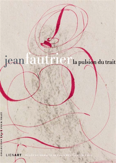 Jean Fautrier (1898-1964) : la pulsion du trait