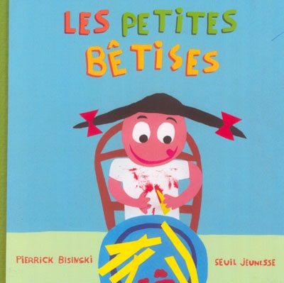 Les petites bêtises