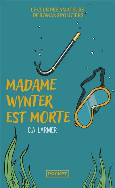 Le club des amateurs de romans policiers. Vol. 5. Madame Wynter est morte