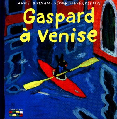 Les catastrophes de Gaspard et Lisa. Vol. 1. Gaspard à Venise
