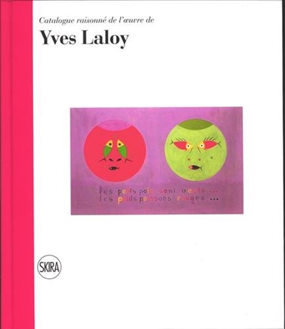 Catalogue raisonné de l'oeuvre d'Yves Laloy