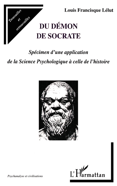 Du démon de Socrate : spécimen d'une application de la science psychologique à celle de l'histoire
