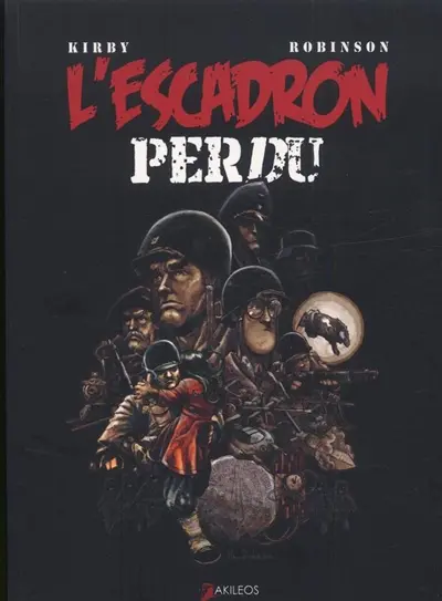 L'escadron perdu. Vol. 1