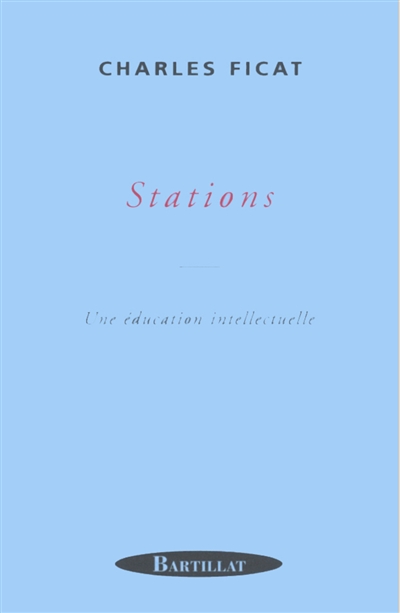 Stations : une éducation intellectuelle