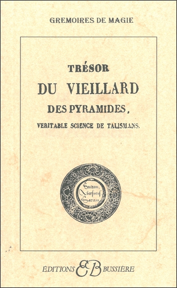 Trésor du Vieillard des pyramides, véritables sciences de talismans
