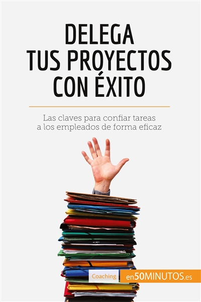 Delega tus proyectos con...